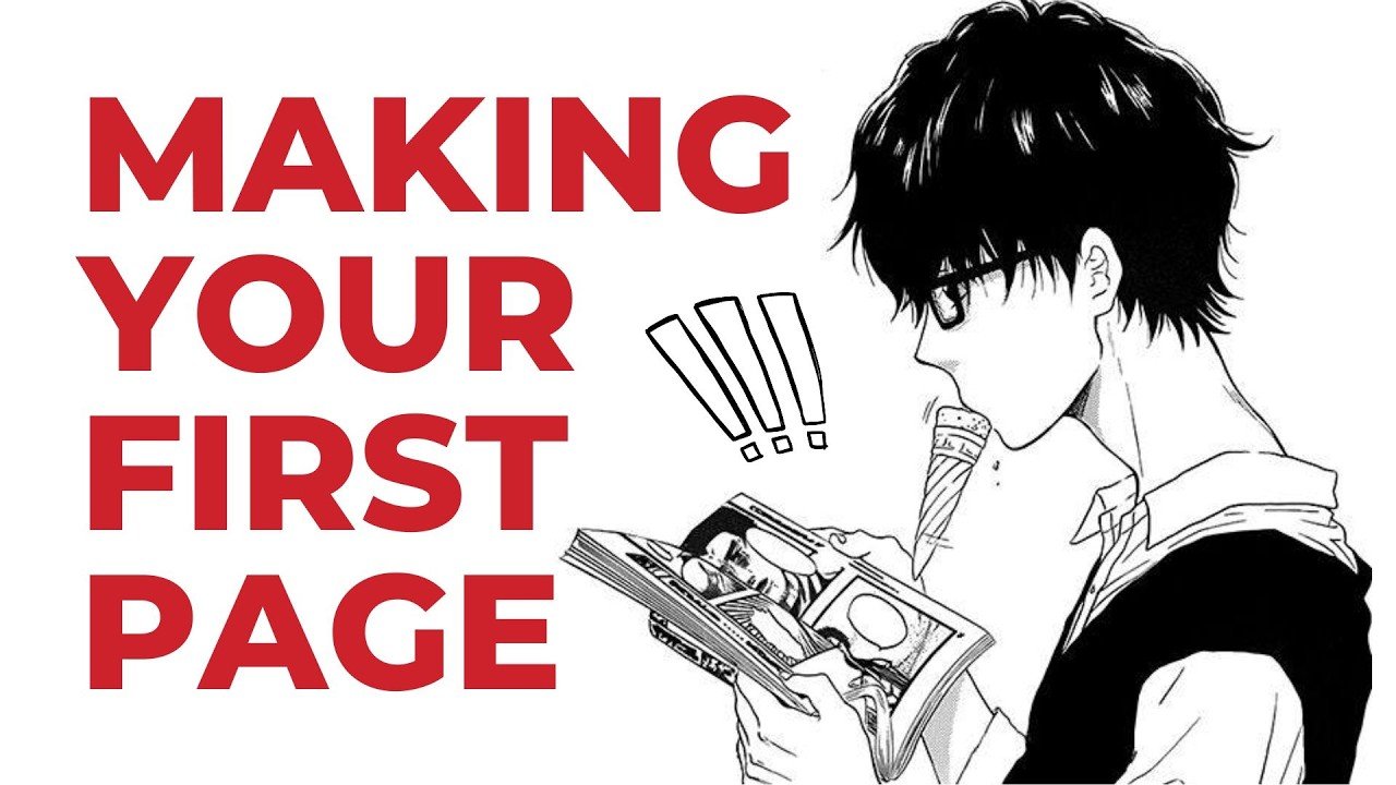 Creating the Perfect First Page: Tips for Manga, Comics, and Graphic Novels